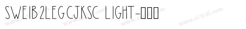 SweiB2LegCjKsc Light字体转换